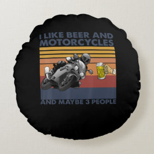 I Like Beer And Motorcycles - Motorcycles Gift Round Cushion