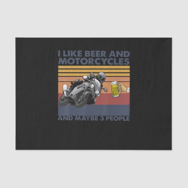 I Like Beer And Motorcycles - Motorcycles Gift Tissue Paper (Front)