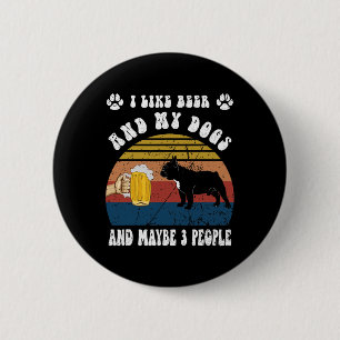 I Like Beer And My French Bulldog Dog And Maybe 3 6 Cm Round Badge