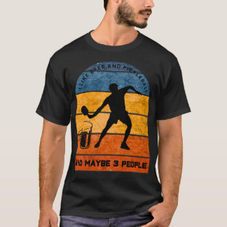 I Like Beer and Pickleball 1 T-Shirt