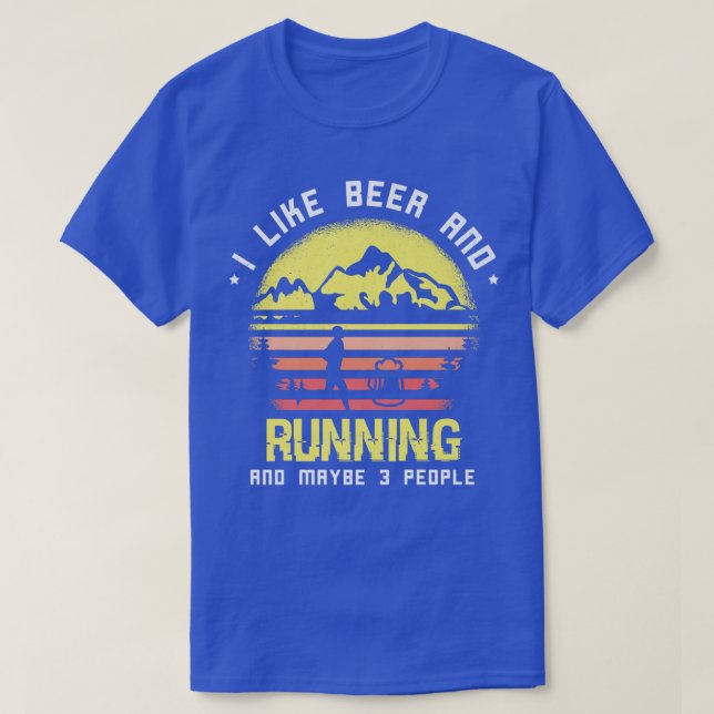 I like beer and Running and maybe 3 people Runner  T-Shirt (Design Front)
