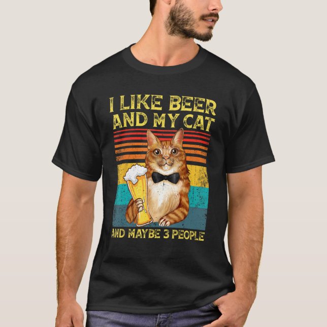 I Like Beer My Cat and Maybe 3 People  Cat  1 T-Shirt (Front)