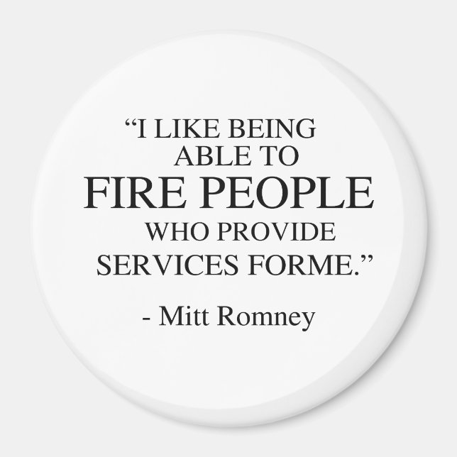 I like being able to fire people magnet (Front)