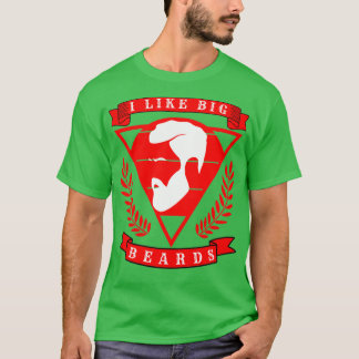 I like big beards 20 T-Shirt