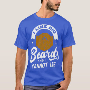 I like big beards 22 T-Shirt