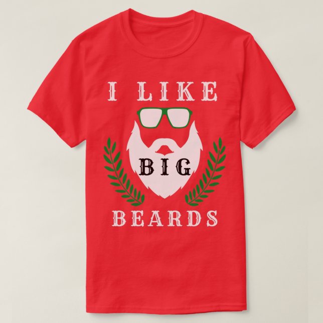 I like big beards 31 T-Shirt (Design Front)