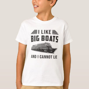 I Like Big Boats Cruise Ship Boat Boating Ocean T-Shirt