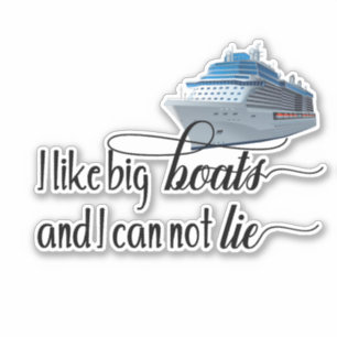 I Like Big Boats Cruise Ship Vacation Holiday