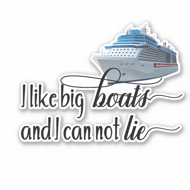 I Like Big Boats Cruise Ship Vacation Holiday (Front)
