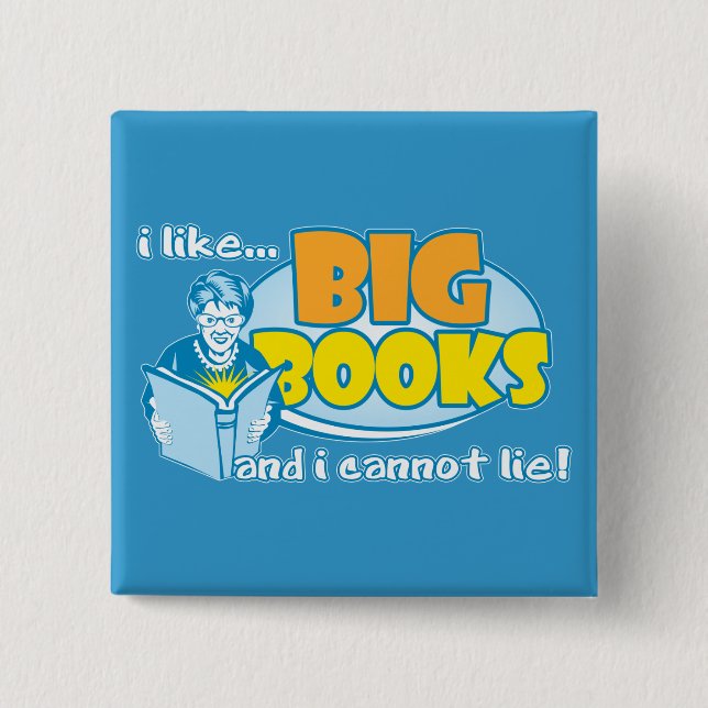I Like Big Books 15 Cm Square Badge (Front)