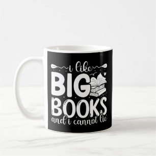 I Like Big Books and I Cannot Lie mug