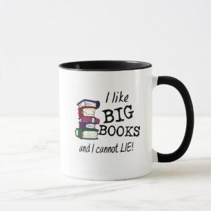 I like BIG BOOKS and I cannot LIE! Mug