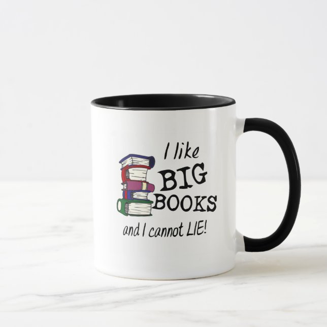 I like BIG BOOKS and I cannot LIE! Mug (Right)