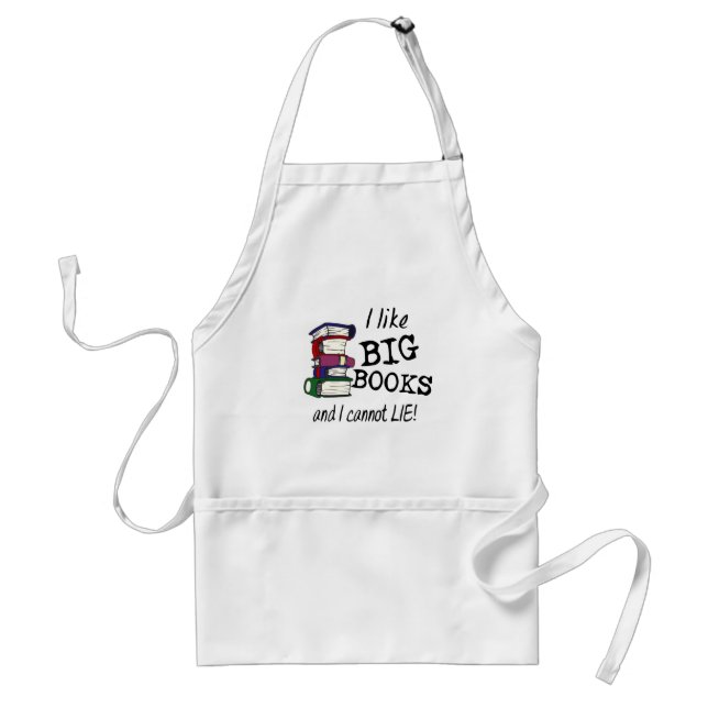 I like BIG BOOKS and I cannot LIE! Standard Apron (Front)
