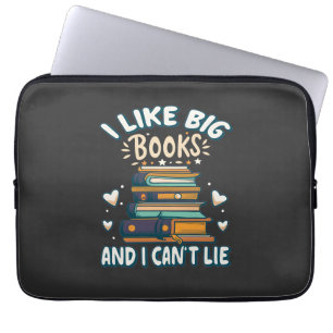 I Like Big Books And I Can't Lie Funny Reading Laptop Sleeve