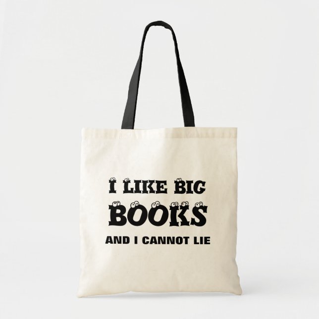 I LIKE BIG BOOKS BAG (Front)