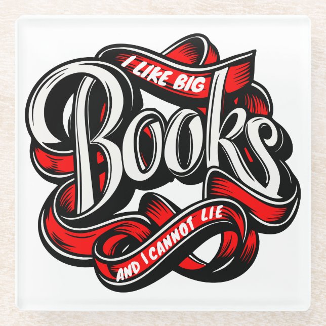 I like big Books Calligraphy  Glass Coaster (Front)