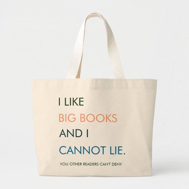 I Like Big Books Tote Bag (Front)
