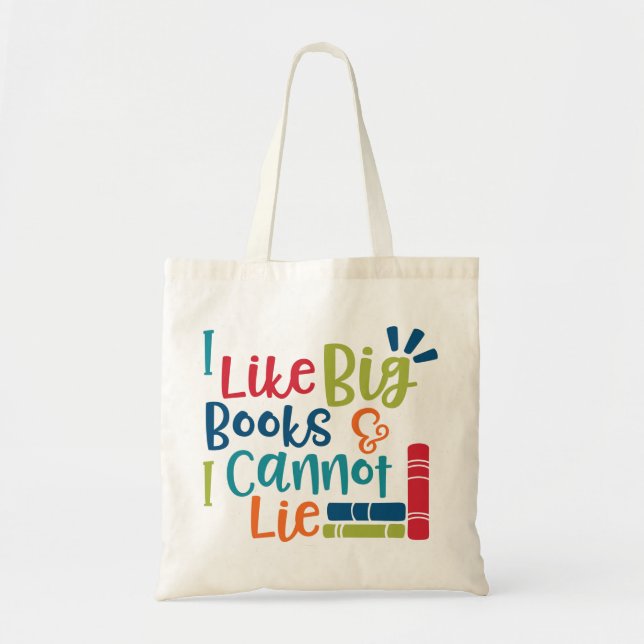 I Like Big Books Tote Bag (Front)
