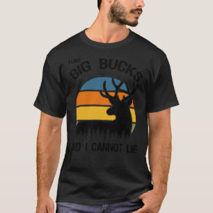 I Like Big Bucks And I Cannot Lie Deer Hunter Retr T-Shirt