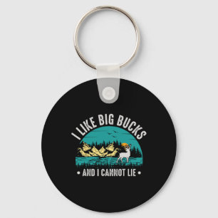 I Like Big Bucks And I Cannot Lie Funny Deer Hunti Key Ring