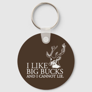 I like big bucks and i cannot lie funny tshirt key ring