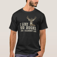 I Like Big Bucks And I Cannot Lie