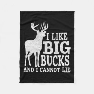 I Like Big Bucks And I Cannot Lie - Whitetail Deer Fleece Blanket
