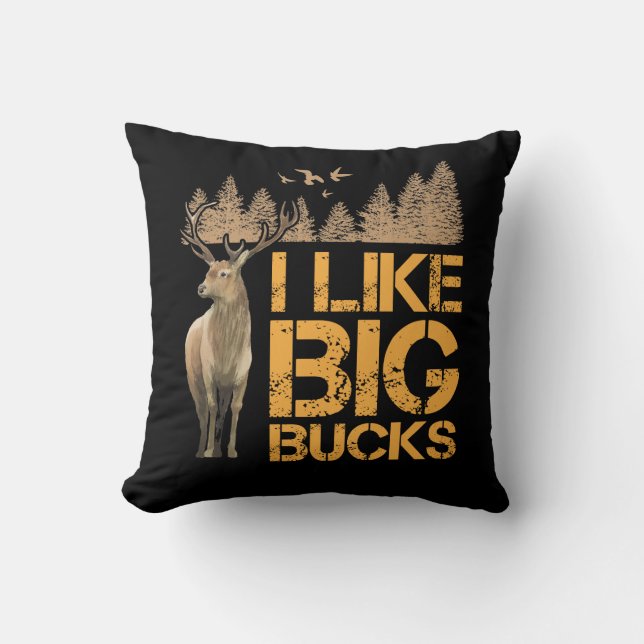 I Like Big Bucks Big Antler Hunting Deer Hunter Cushion (Front)