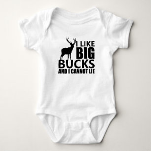 I Like Big Bucks & I Cannot Lie with Buck Baby Bodysuit