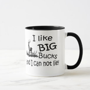 I like BIG Bucks mug. Mug