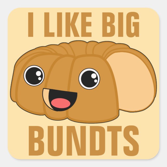 I Like Big Bundts Square Sticker (Front)