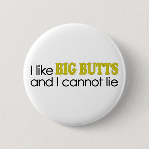 I Like Big Butts 6 Cm Round Badge