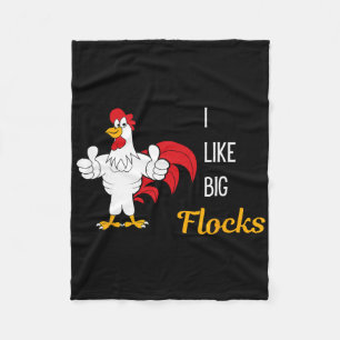 I Like Big Flocks Homestead Chicken Lover Humour Fleece Blanket