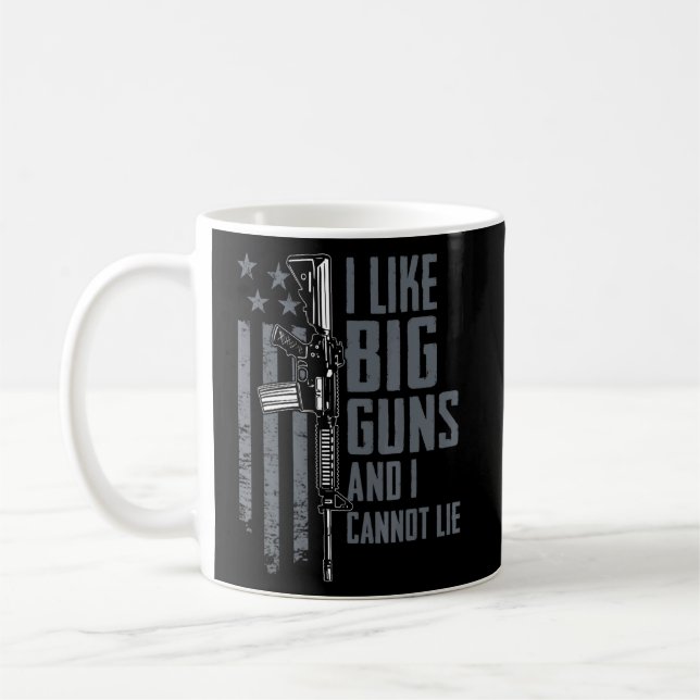 I Like Big Guns And I Cannot Lie Pro Gun Mens Gun  Coffee Mug (Left)