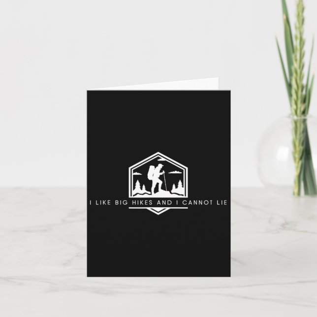 I Like Big Hikes And I Cannot Lie - Funny Minimali Card (Front)