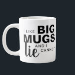 I like big mugs and I cannot lie funny humor<br><div class="desc">This is a great gift for a coworker,  friend or anyone with a sense of humor. Text,  font and color can be changed to your preference. If you need any assistance customizing your product,  please contact me through my store and I will be happy to help.</div>