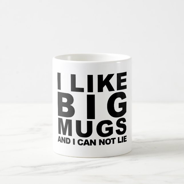 I Like Big Mugs. Coffee Mug (Center)