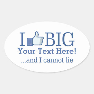 I Like Big Personalised with Your Text Creation Oval Sticker