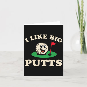 I Like Big Putts Funny Golf Dad Father’s Day Birth Card