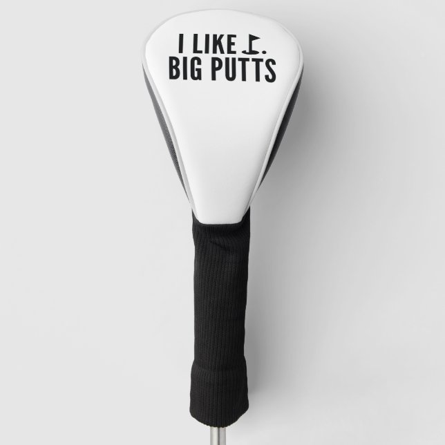 I Like Big Putts Golf Head Cover (Front)