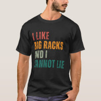 I Like Big Racks and I Cannot Lie