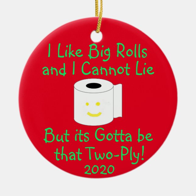 I Like Big Rolls and I cannot lie Ceramic Tree Decoration (Front)