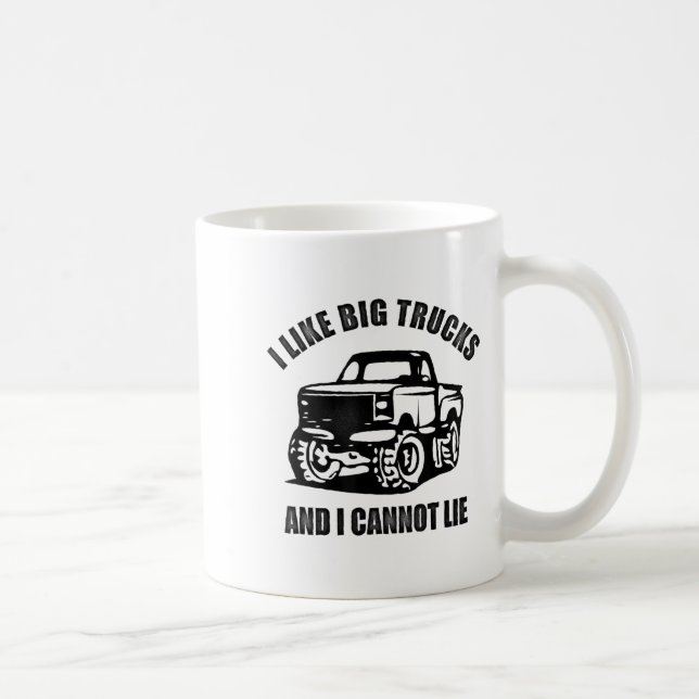I Like Big Trucks And I Cannot Lie Four Wheel Driv Coffee Mug (Right)