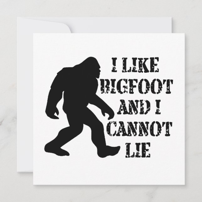 I like Bigfoot and I cannot Lie  Invitation (Front)