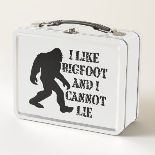 I like Bigfoot and I cannot Lie        Metal Lunch Box