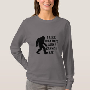 I like Bigfoot and I cannot Lie T-Shirt