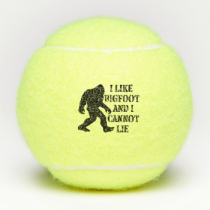 I like Bigfoot and I cannot Lie    Tennis Balls