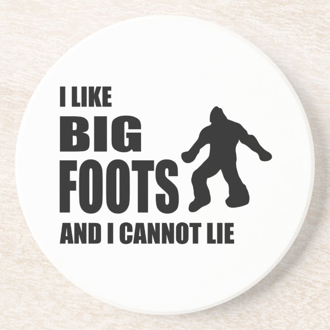 I Like Bigfoots and I Cannot Lie Coaster (Front)