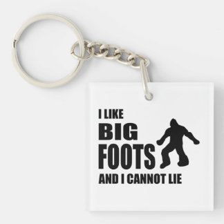 I Like Bigfoots and I Cannot Lie Key Ring